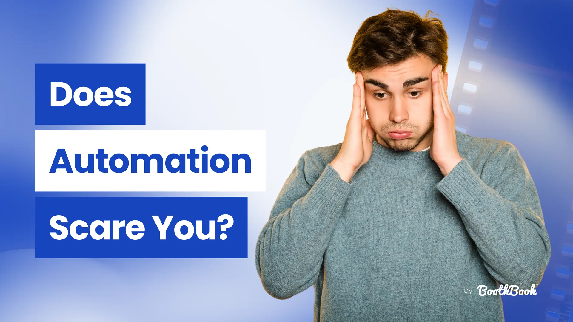 Does Automation Scare You?