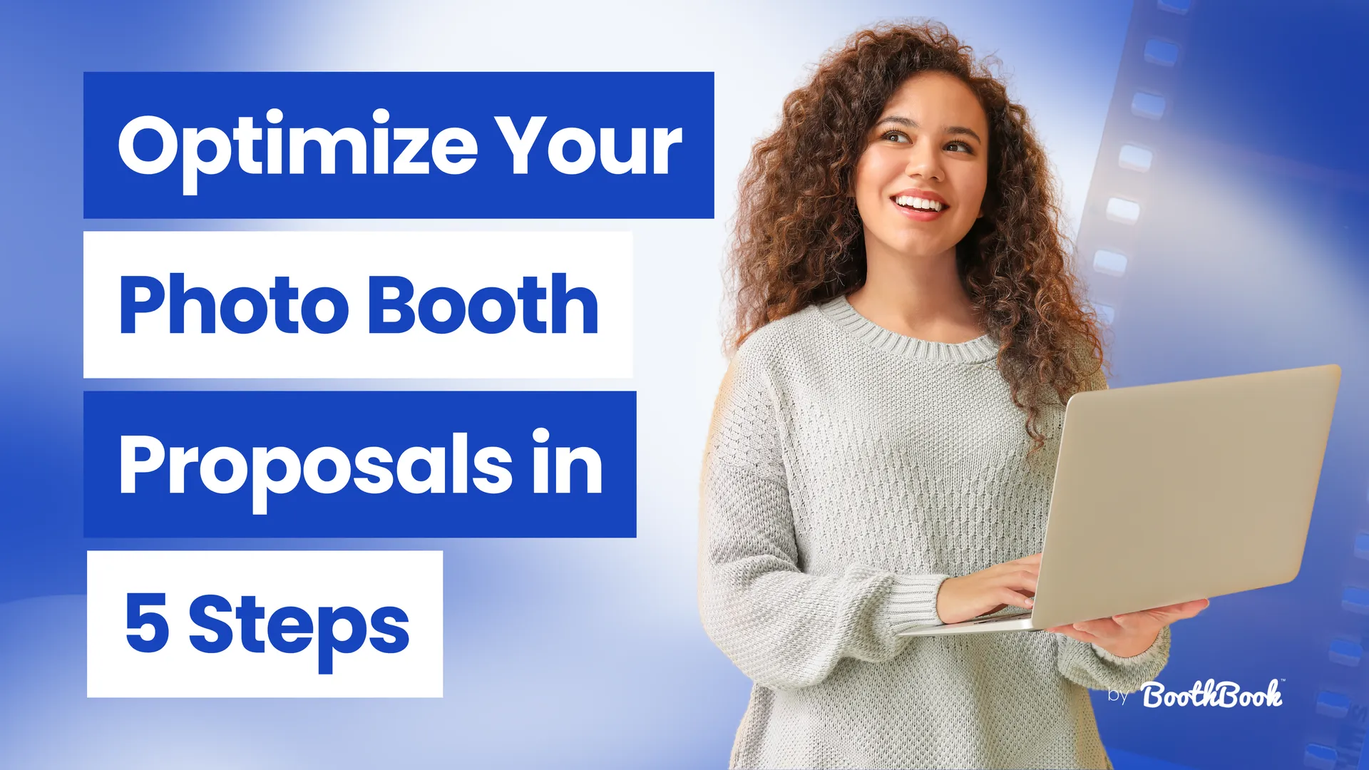 Optimize Your Photo Booth Proposals in Five Steps