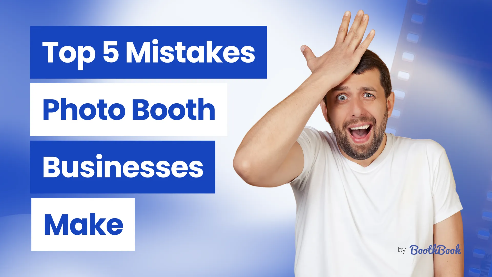 Top 5 Mistakes Photo Booth Businesses Make